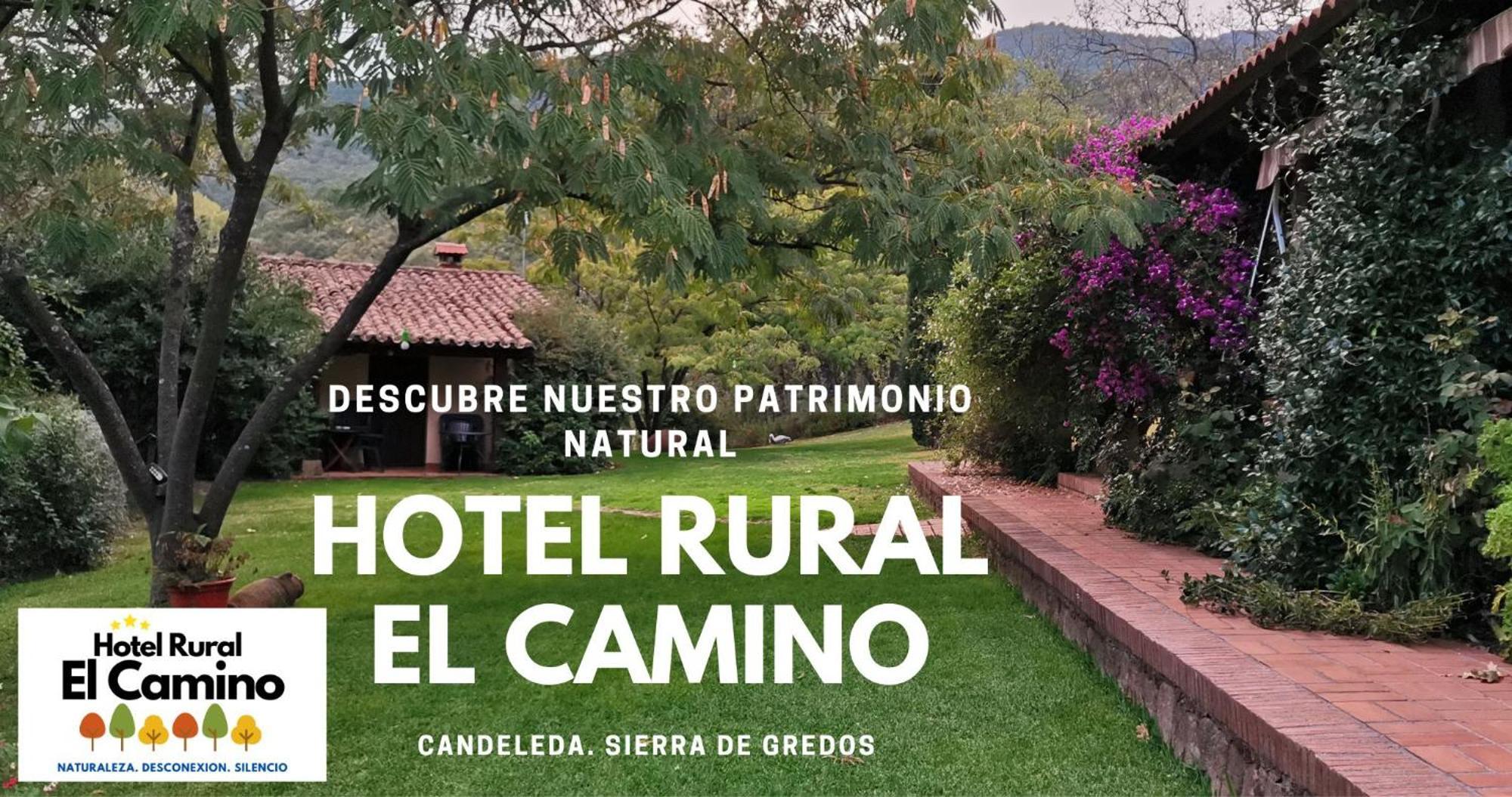Hotel Rural El Camino Candeleda Exterior foto